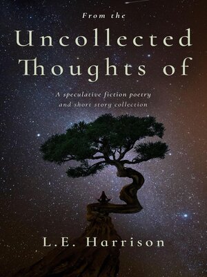 cover image of From the Uncollected Thoughts of